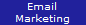 Email
Marketing