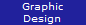 Graphic
Design