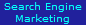 Search Engine
Marketing