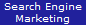Search Engine
Marketing