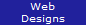 Web
Designs